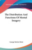 The Distribution And Functions Of Mental Imagery