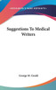 Suggestions To Medical Writers