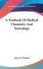 A Textbook Of Medical Chemistry And Toxicology