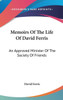 Memoirs Of The Life Of David Ferris: An Approved Minister Of The Society Of Friends