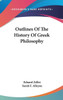 Outlines Of The History Of Greek Philosophy