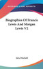 Biographies Of Francis Lewis And Morgan Lewis V2