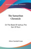 The Samaritan Chronicle: Or The Book Of Joshua, The Son Of Nun
