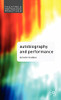 Autobiography And Performance (Theatre And Performance Practices)