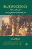 Bluestockings: Women Of Reason From Enlightenment To Romanticism (Palgrave Studies In The Enlightenment, Romanticism And Cultures Of Print)