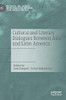 Cultural And Literary Dialogues Between Asia And Latin America (Historical And Cultural Interconnections Between Latin America And Asia)