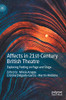 Affects In 21St-Century British Theatre: Exploring Feeling On Page And Stage