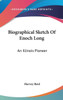 Biographical Sketch Of Enoch Long: An Illinois Pioneer