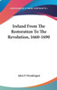 Ireland From The Restoration To The Revolution, 1660-1690