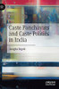 Caste Panchayats And Caste Politics In India