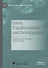 Green Transformation And Development (The Great Transformation Of China)