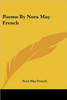Poems By Nora May French