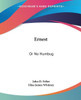 Ernest: Or No Humbug