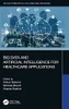 Big Data And Artificial Intelligence For Healthcare Applications (Big Data For Industry 4.0)