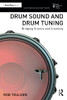 Drum Sound And Drum Tuning (Audio Engineering Society Presents)