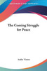 The Coming Struggle for Peace