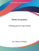 Home Economics: A Bibliography For High Schools