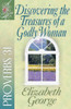 Discovering the Treasures of a Godly Woman: Proverbs 31