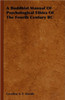 A Buddhist Manual of Psychological Ethics of the Fourth Century BC