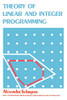 Theory Of Linear And Integer Programming