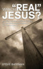 Which ""Real"" Jesus?: Jonathan Edwards, Benjamin Franklin, and the Early American Roots of the Current Debate
