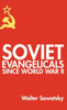 Soviet Evangelicals since World War II