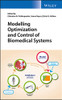 Modelling Optimization And Control Of Biomedical Systems