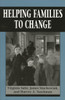 Helping Families to Change