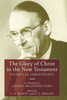 The Glory of Christ in the New Testament