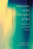 Meditations on the Holy Spirit of God