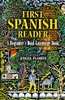 First Spanish Reader: A Beginner'S Dual-Language Book (Beginners' Guides) (English And Spanish Edition)