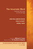 The Incarnate Word: Selected Writings on Christology