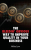 The Bleedin' Obvious Way to Improve Quality in Your Business