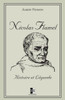 Nicolas Flamel: Histoire et Légende