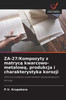 ZA-27/Kompozyty z matrycą kwarcowo-metalową, produkcja i charakterystyka korozji