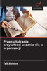 Przeksztalcanie przyszlości uczenia się w organizacji