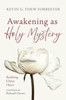 Awakening as Holy Mystery: Realizing Christ Heart