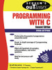 Schaum'S Outline Of Programming With C