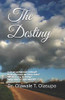 The Destiny: Is it an ordained ordeal? Is it a known written fate? Does it really exist? What is my destiny?