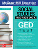 Mcgraw-Hill Education Social Studies Workbook For The Ged Test, Third Edition