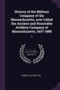 History of the Military Company of the Massachusetts, now Called the Ancient and Honorable Artillery Company of Massachusetts, 1637-1888: 4