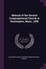 Manual of the Second Congregational Church at Huntington, Mass., 1958