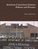 American Corrections Systems and Practice