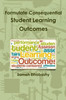 Formulate Consequential Student Learning Outcomes