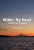 Within My Head: a collection of poems