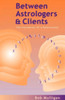 Between Astrologers and Clients: The Foundation of a Relationship