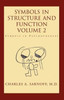 Symbols in Structure and Function- Volume 2