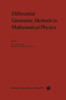 Differential Geometric Methods in Mathematical Physics