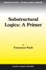 Substructural Logics: A Primer