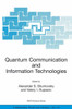 Quantum Communication and Information Technologies